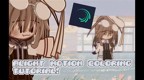 Alight Motion Coloring Tutorial Gacha Club YouTube