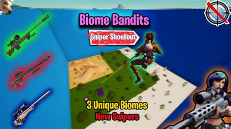 🎯 Biome Bandits Sniper Shootout 🎯 7671 0906 1916 By Gavin Fortnitegg