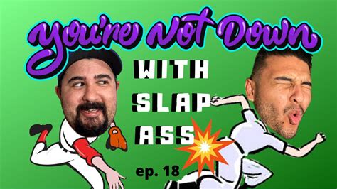 With Slap Ass S Ep YouTube