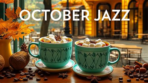 Morning October Cafe Music Instrumental Calm Jazz Music Happy Bossa