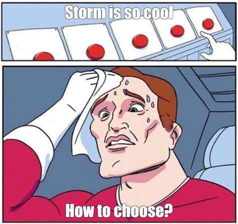 Meme Storm Is So Cool How To Choose All Templates Meme