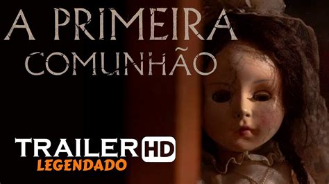 A Primeira Comunh O Trailer Dublado Youtube