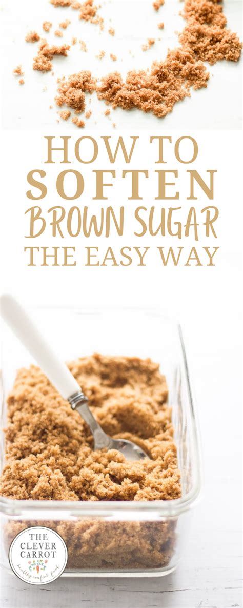 How To Soften Brown Sugar Without Bread Or Apples