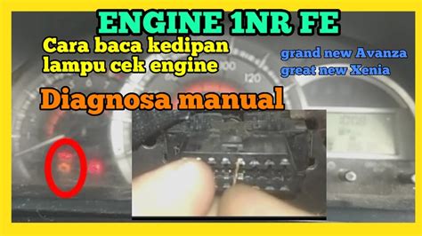 Cara Baca Kedipan Lampu Cek Engine Mil Untuk Diagnosa Manual Di Avanza