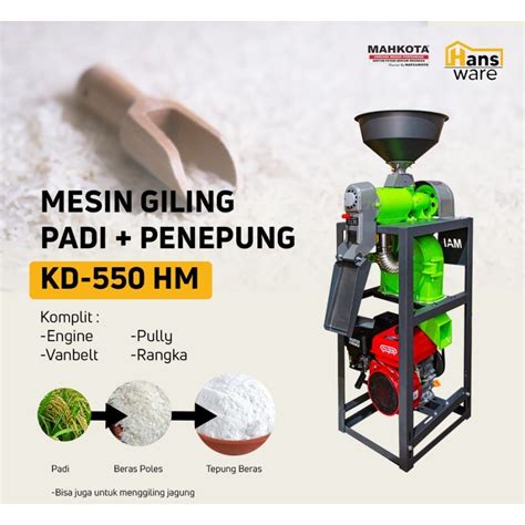 Jual Mesin Giling Padi Dan Penepung KD 550 HM MAHKOTA SERBAGUNA