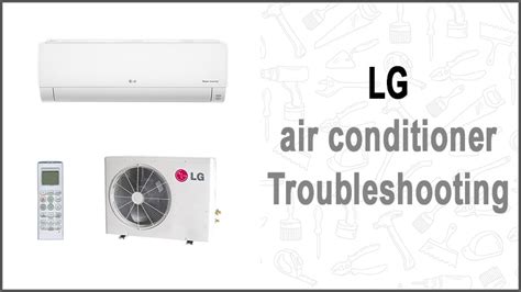 LG Air Conditioner Troubleshooting