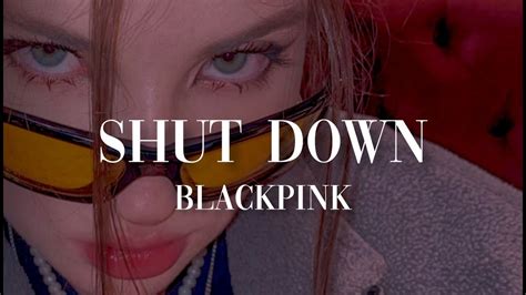 Blackpink Shut Down Easy Lyrics Youtube