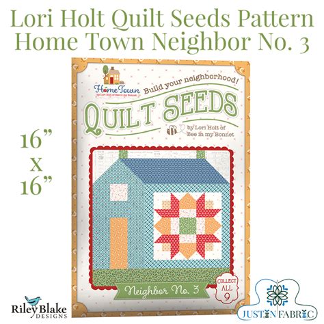 Home Town Quilt Seeds Neighbor No 8 Quilt Pattern By Lori Holt Justin Fabric