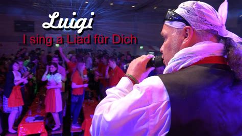 LUIGI I sing a Liad für Dich YouTube