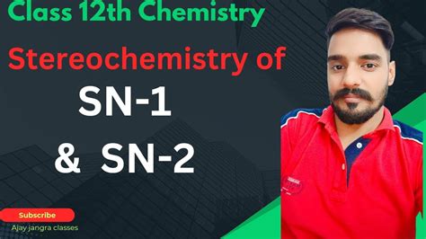 Stereochemistry Of SN 1 And SN 2 Reactions NEET JEE YouTube