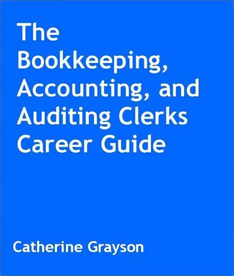 The Bookkeeping Accountig And Auditing Clerks Career Guide By