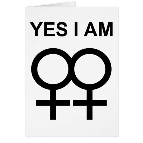 Yes I Am A Lesbian Greeting Card Zazzle