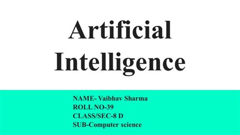 ARTIFICIAL intelligence ppt | PDF