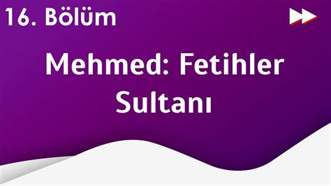 Podcast Mehmed Fetihler Sultan B L M Hd Sezontv Full Zle