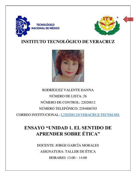 Ensayo Ética Unidad 1 1 INSTITUTO TECNOLÓGICO DE VERACRUZ RODRÍGUEZ