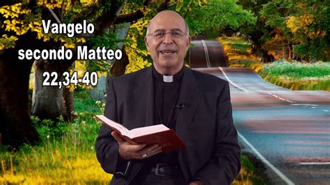 Commento Al Vangelo Dellarcivescovo Domenica Ottobre