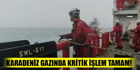 Karadeniz Gazında Kritik Işlem Tamam