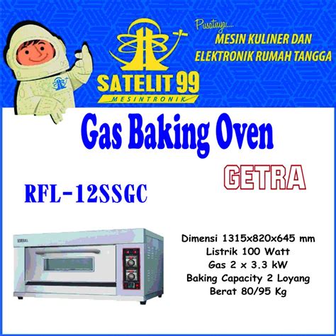 Jual Gas Baking Oven 1 Deck 2 Loyang GETRA RFL 12 SSGC Shopee Indonesia