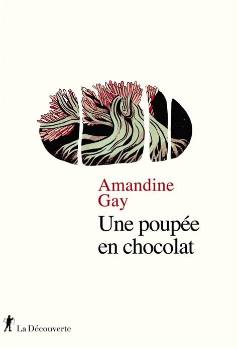 Une poupée en chocolat dAmandine Gay la longue quête dune femme noire née sous le secret