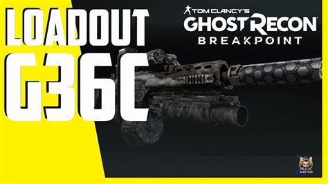 LOADOUT ASR G36C GHOST RECON BREAKPOINT YouTube