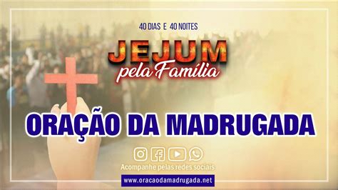 Ora O Da Madrugada Igreja Reino Dos C Us Youtube