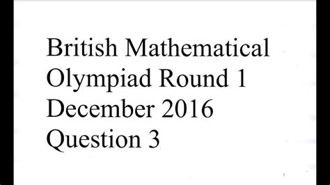 British Mathematical Olympiad Round December Question Youtube