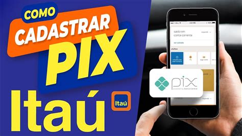 como CADASTRAR CHAVE PIX no ITAÚ Passo a Passo YouTube