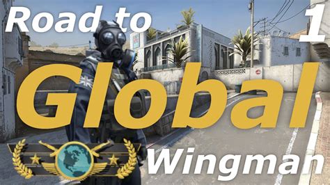 Road To Global Wingman 1 YouTube