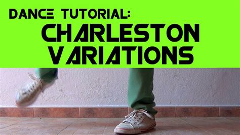 How To Do Some Charleston Variations Dance Tutorial Youtube