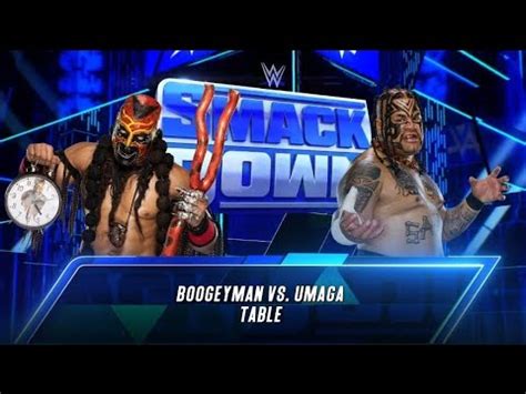 2 FULL TABLE MATCH BOOGEYMAN VS UMAGA SmackDown Wwe Wwe2k24