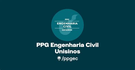 Ppg Engenharia Civil Unisinos Instagram Facebook Linktree