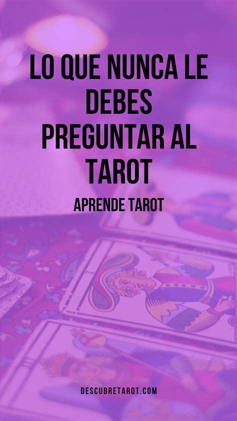 Qu Preguntar Al Tarot En Una Lectura Descubre Tarot Libros De