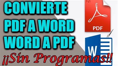 Convertir Word A Pdf Y Pdf A Word Sin Programas Youtube