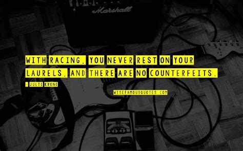 Never Rest On Your Laurels Quotes Top 6 Famous Quotes About Never Rest