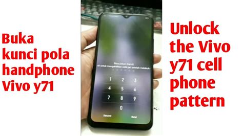 Buka Kunci Pola HP VIVO Y71 II Unlock Pattern Vivo Y71 Handphone YouTube