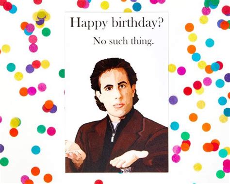 Jerry Seinfeld Birthday Card - Printable Cards