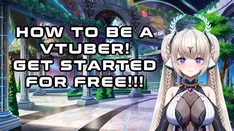 How To Start Vtubing For Free The Easiest Way To Get Started Youtube