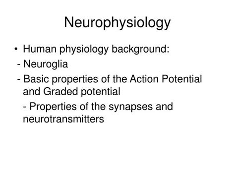 Ppt Neurophysiology Powerpoint Presentation Free Download Id5703527