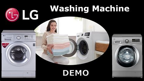 Lg Front Load Washing Machine Demo How To Use Front Load Washing Machine Fully Automatic