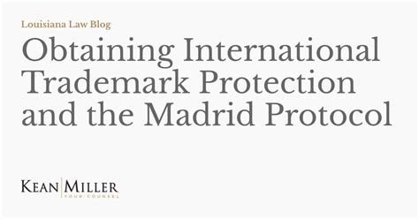 Obtaining International Trademark Protection And The Madrid Protocol