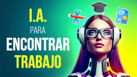 Cómo Usar La Inteligencia Artificial Para Encontrar Trabajo Tutorial Chatgpt Youtube