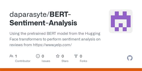 Github Daparasyte Bert Sentiment Analysis Using The Pretrained Bert Model From The Hugging