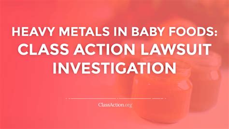 Baby Food Heavy Metal Toxicity Lawsuit Arsenic Lead Classaction Org