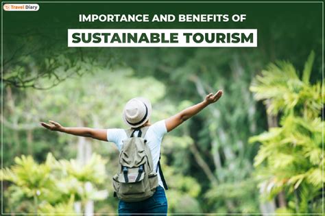 Explore The Importance And Benefits Of Sustainable Tourism