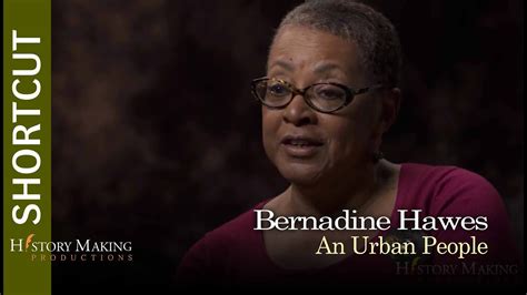 Bernadine Hawes On An Urban People Youtube