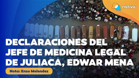 Declaraciones Del Jefe De Medicina Legal De Juliaca Edwar Mena