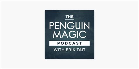 ‎Penguin Magic Podcast on Apple Podcasts