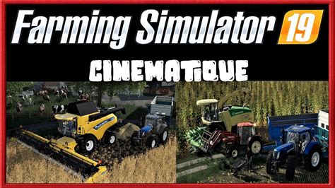 CINÉMATIQUE DIFFÉRENTS TRAVAUX FARMING SIMULATOR 19 YouTube