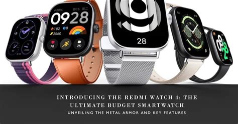 Redmi Watch 4 Launched: Unveiling the Budget Series Metal Armor Key ...