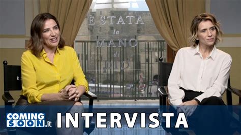 Stata La Mano Di Dio Intervista Esclusiva A Luisa Ranieri E